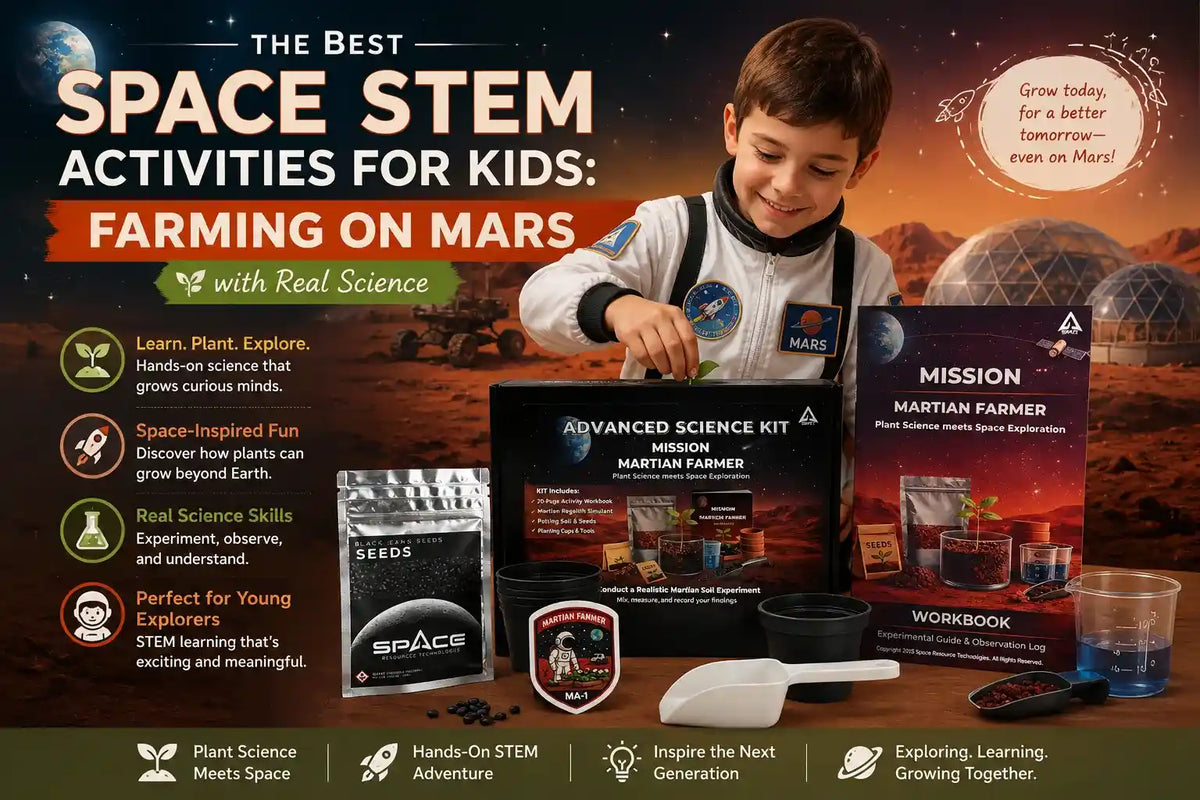 The Best Space STEM Activities for Kids: Farming on Mars with Real Science